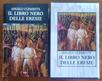 Il libro nero delle eresie. Storie di eretici, roghi e incomprensioni dalle origini al medioevo pauperistico