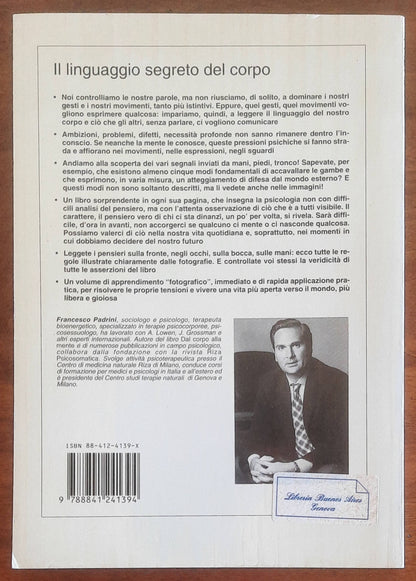 Il linguaggio segreto del corpo. Come interpretarlo e decodificarlo - De Vecchi
