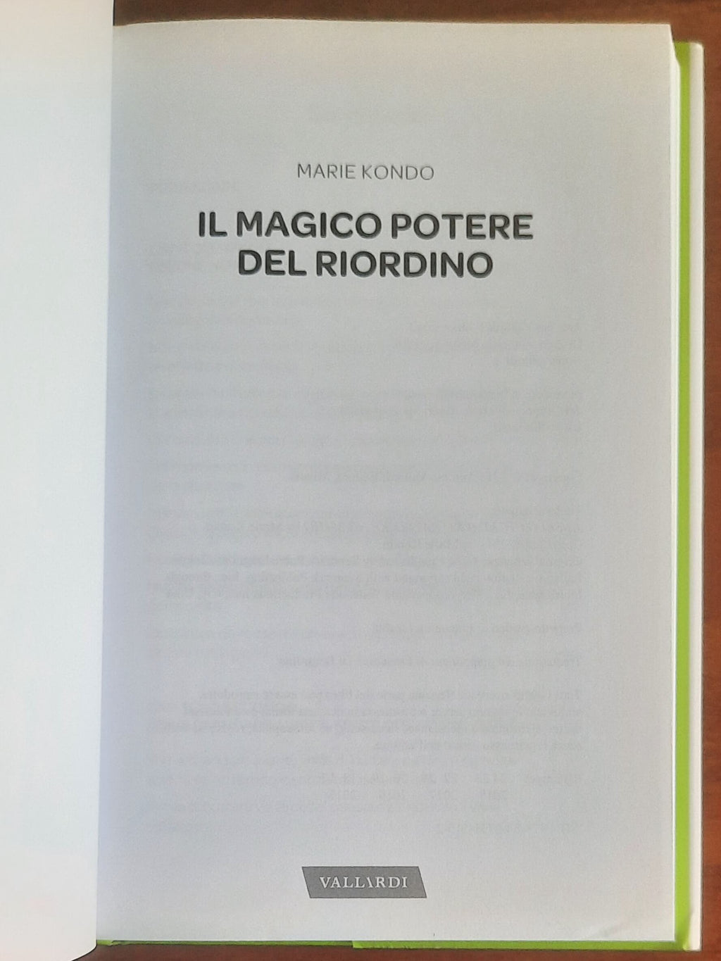 Il magico potere del riordino. Il metodo giapponese che trasforma i vostri spazi e la vostra vita