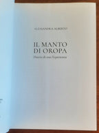 Il manto di oropa. Diario di una Esperienza - di Alessandra Alberto - Arte Stampa