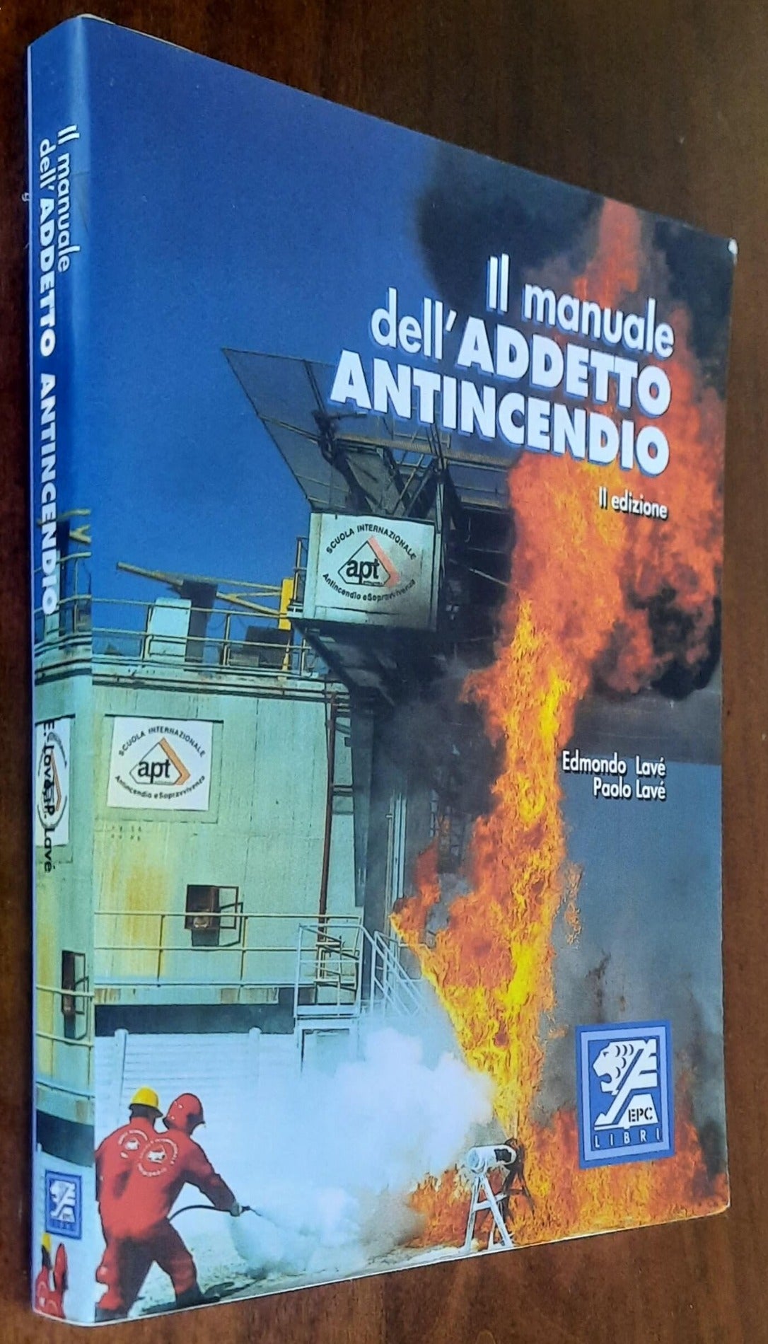 Il manuale dell’addetto antincendio - Epc Libri Srl