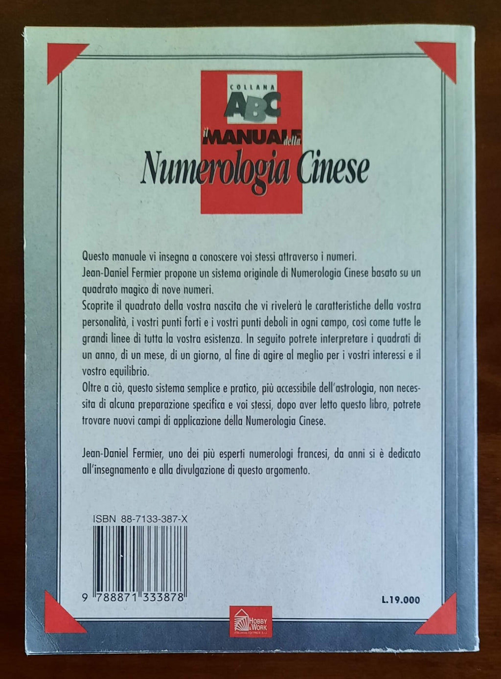 Il manuale della Numerologia Cinese - Hobby & Work
