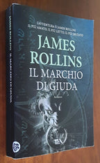 Il marchio di Giuda di James Rollins - TEA - 2019