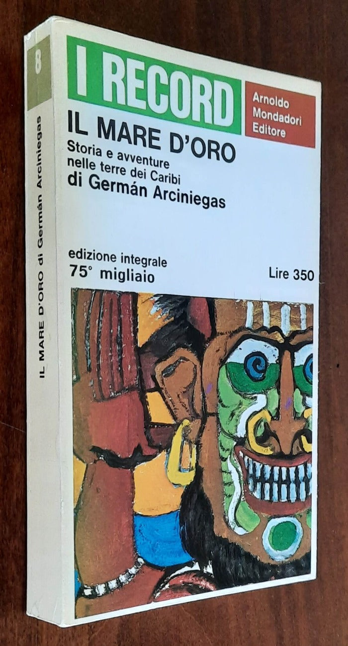 Il mare d’oro. Storia e avventure nelle terre dei Caribi