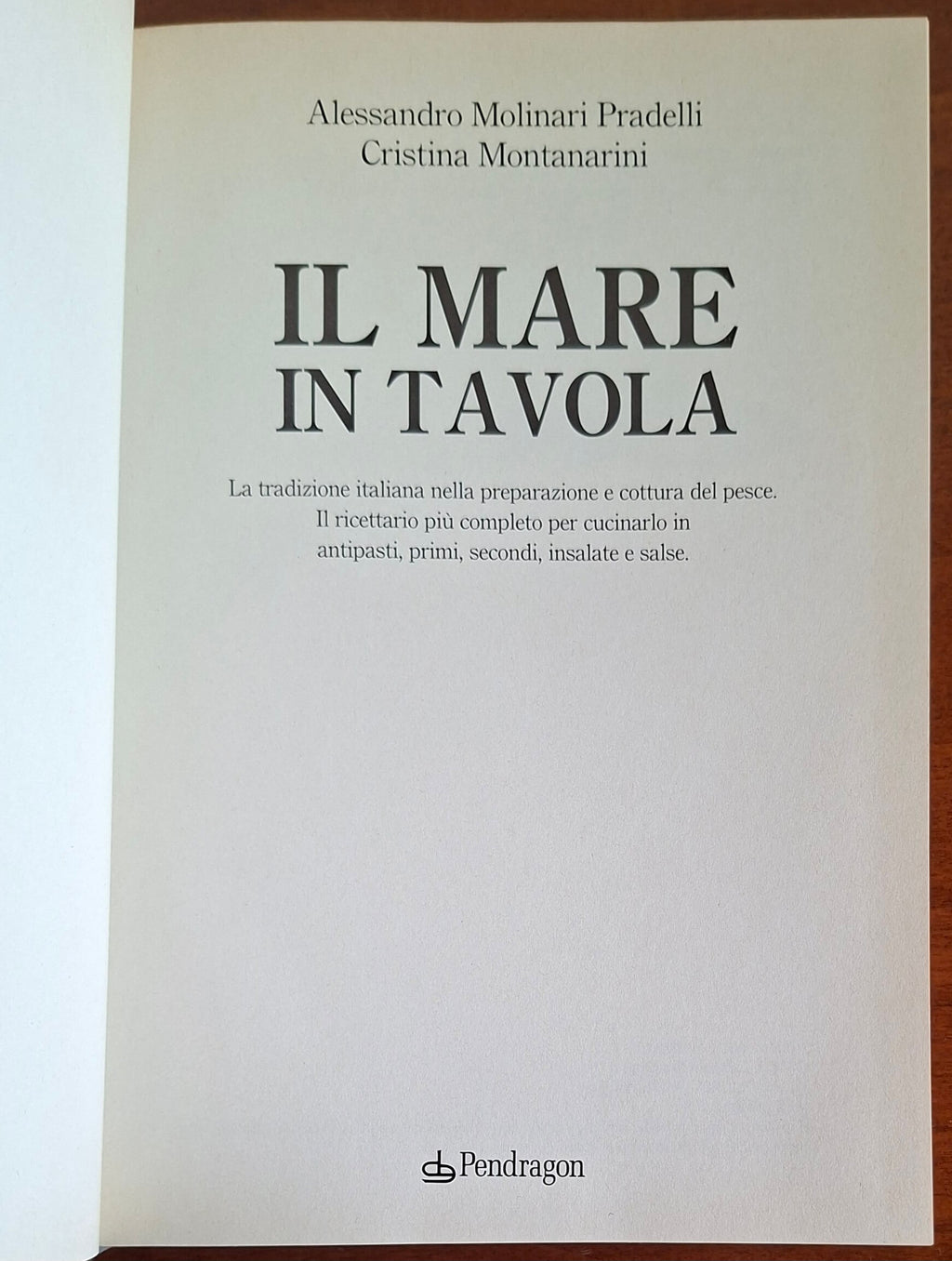 Il mare in tavola. La tradizione italiana nella preparazione e cottura del pesce
