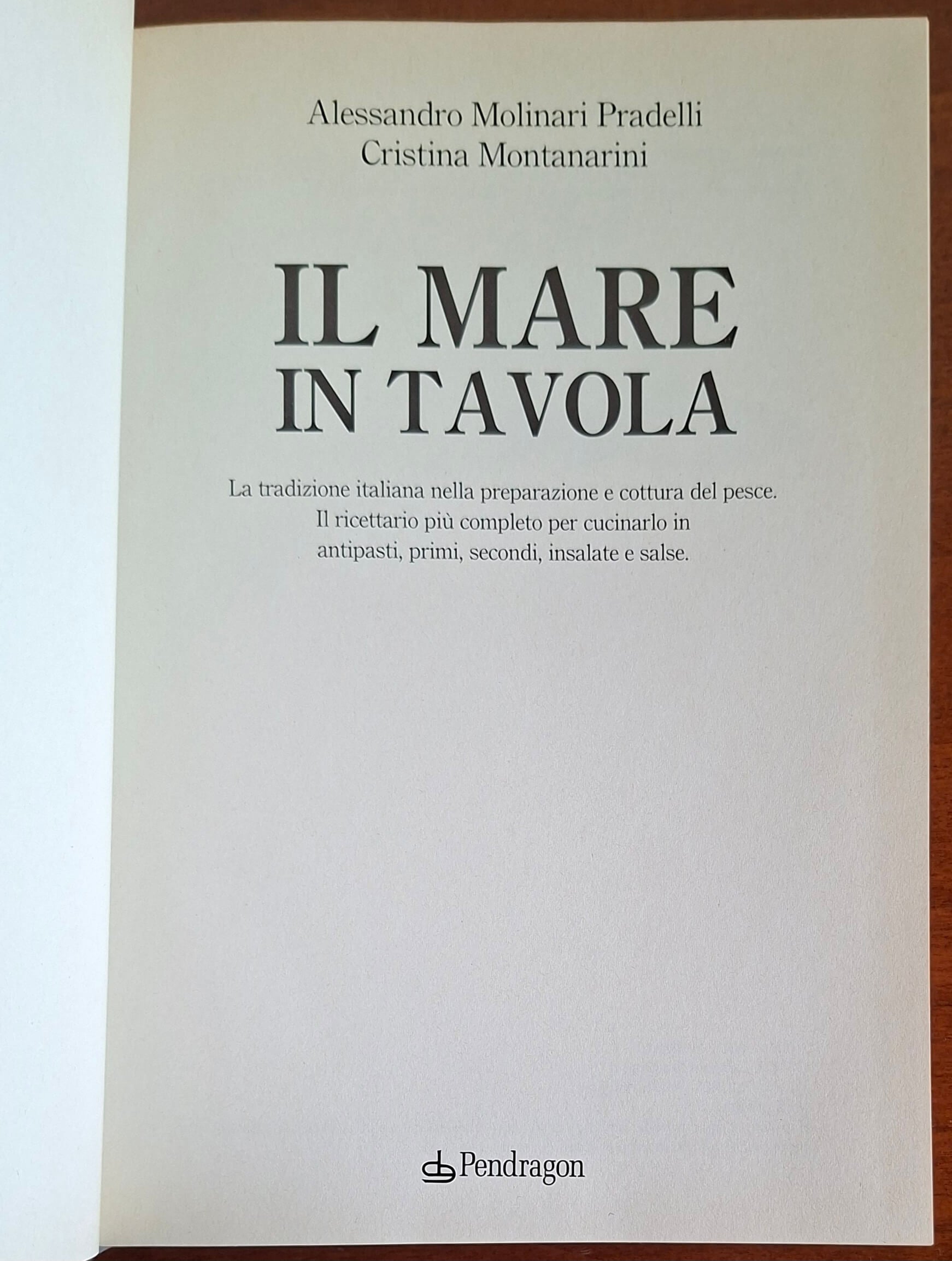 Il mare in tavola. La tradizione italiana nella preparazione e cottura del pesce
