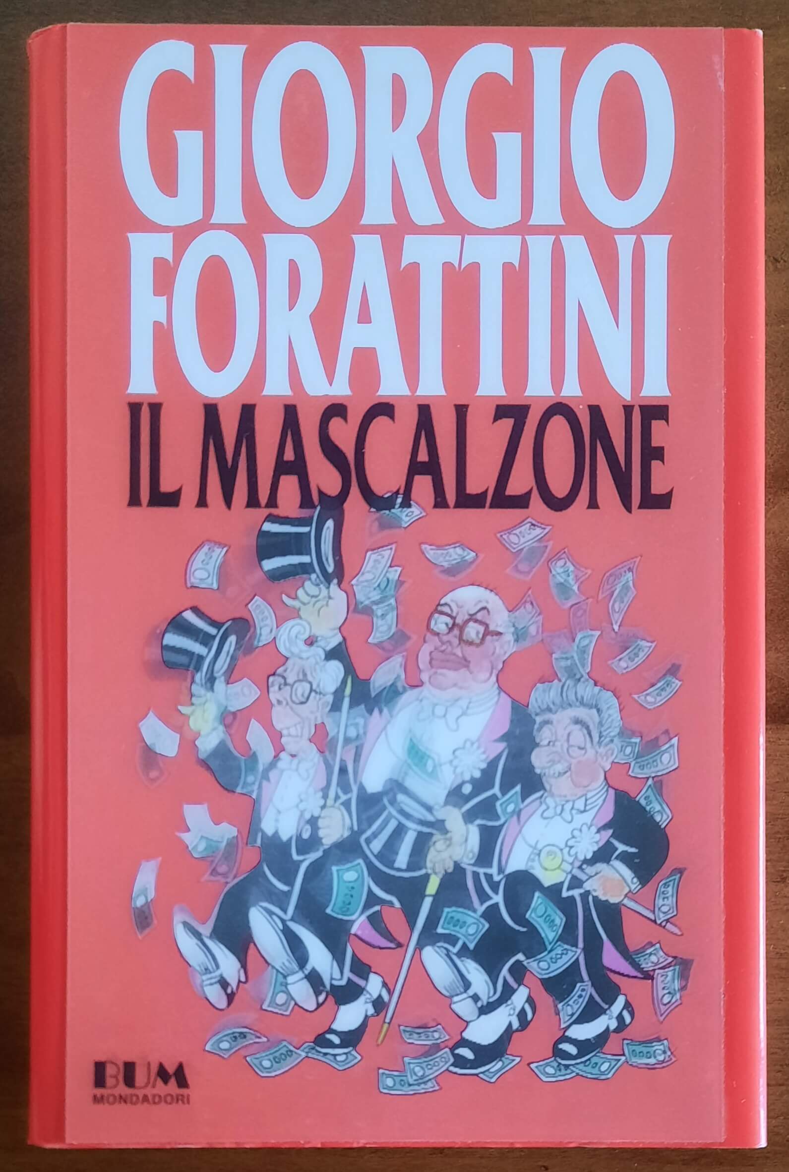 Il mascalzone - di Giorgio Forattini - Mondadori