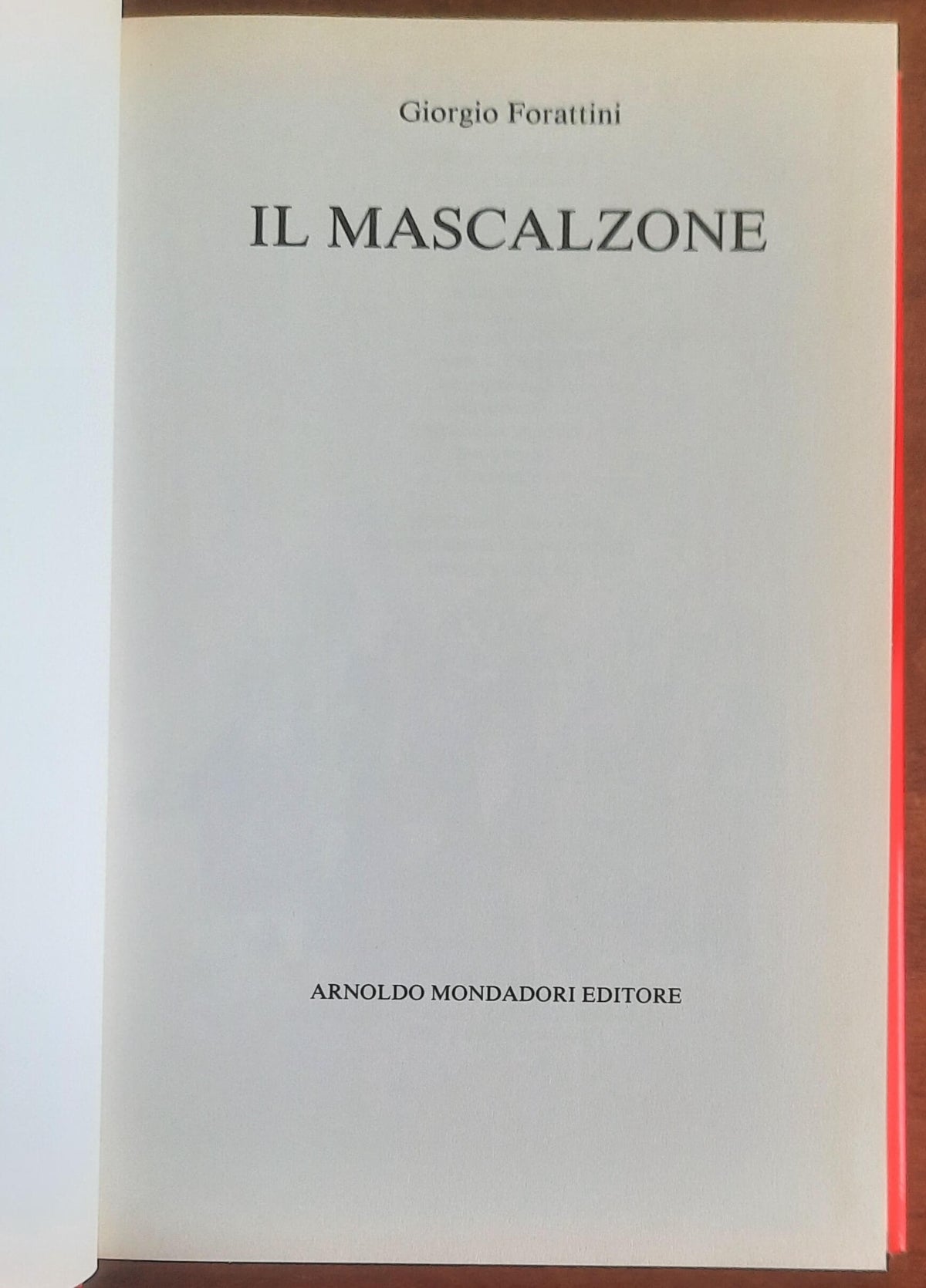 Il mascalzone - di Giorgio Forattini - Mondadori