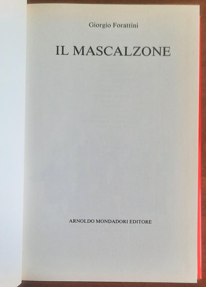Il mascalzone - di Giorgio Forattini - Mondadori