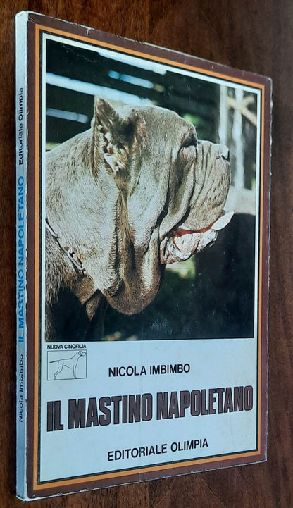 Il mastino napoletano - Editoriale Olimpia - 1976