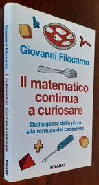 Il matematico continua a curiosare. Dall’algebra della pizza alla formula del cacciavite