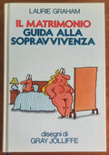 Il matrimonio. Guida alla sopravvivenza - di Laurie Graham - Euroclub