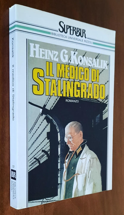 Il medico di Stalingrado - di Heinz G. Konsalik