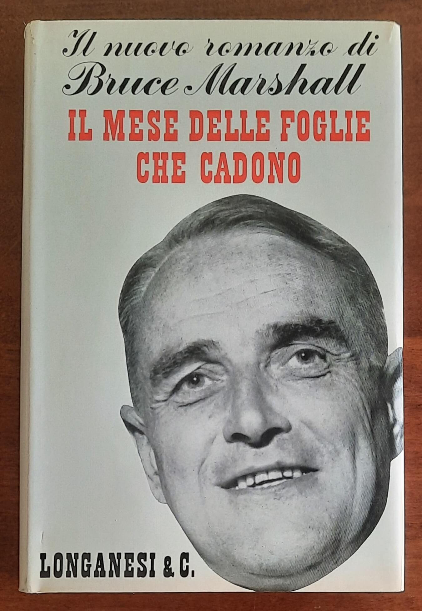 Il mese delle foglie che cadono - di Bruce Marshall - Longanesi