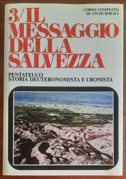 Il messaggio della salvezza. Pentateuco, storia deuteronomista e cronista