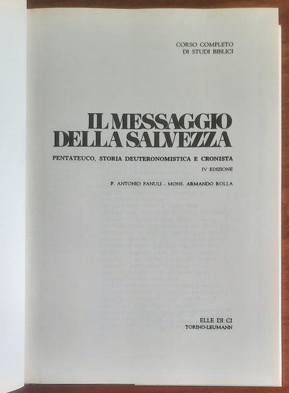 Il messaggio della salvezza. Pentateuco, storia deuteronomista e cronista