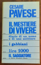 Il mestiere di vivere. Diario di un uomo e di uno scrittore (Diario 1935-1950)