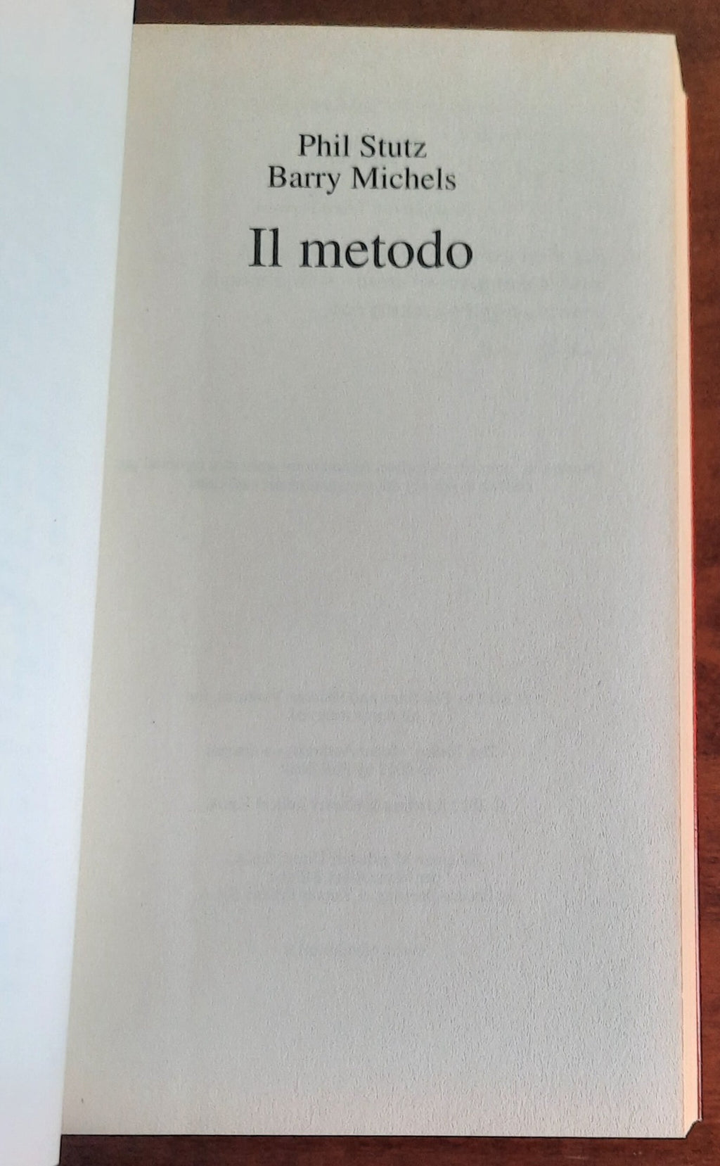 Il Metodo. Per cambiare da subito la tua vita e ritrovare forza, fiducia e coraggio