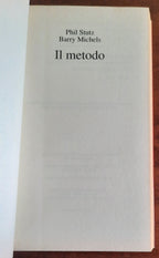 Il Metodo. Per cambiare da subito la tua vita e ritrovare forza, fiducia e coraggio
