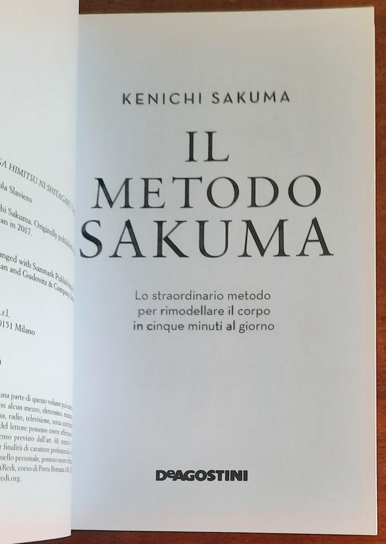 Il metodo Sakuma. Lo straordinario metodo per rimodellare il corpo in cinque minuti al giorno