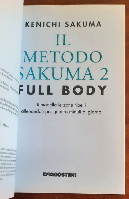 Il metodo Sakuma 2. Full body. Rimodella le zone ribelli allenandoti quattro minuti al giorno