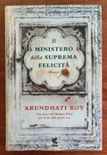 Il ministero della suprema felicità - di Arundhati Roy