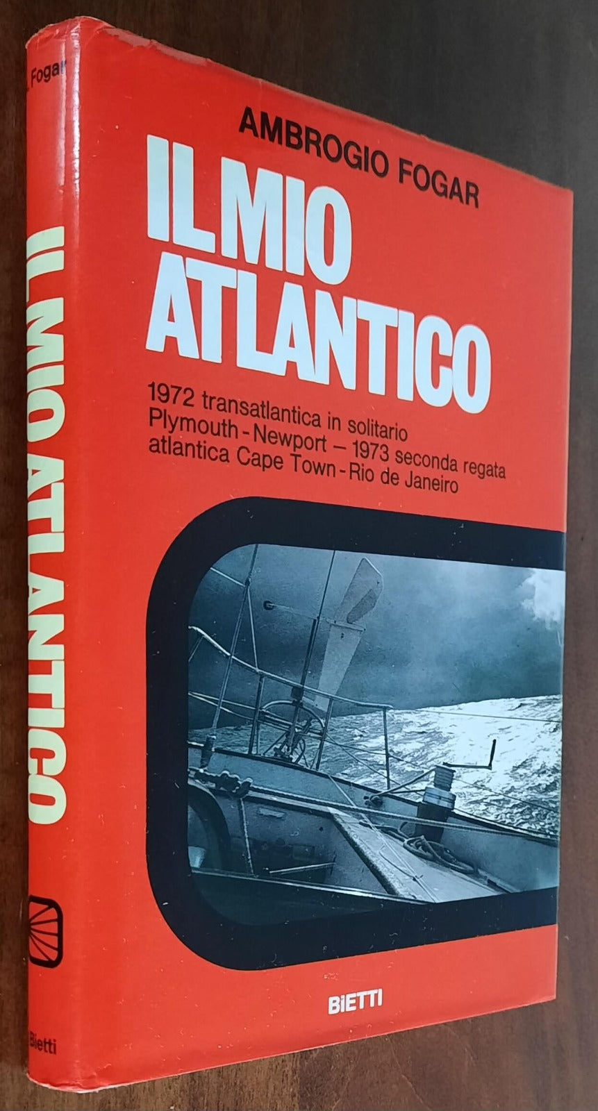 Il mio Atlantico - di Ambrogio Fogar - Bietti - 1974