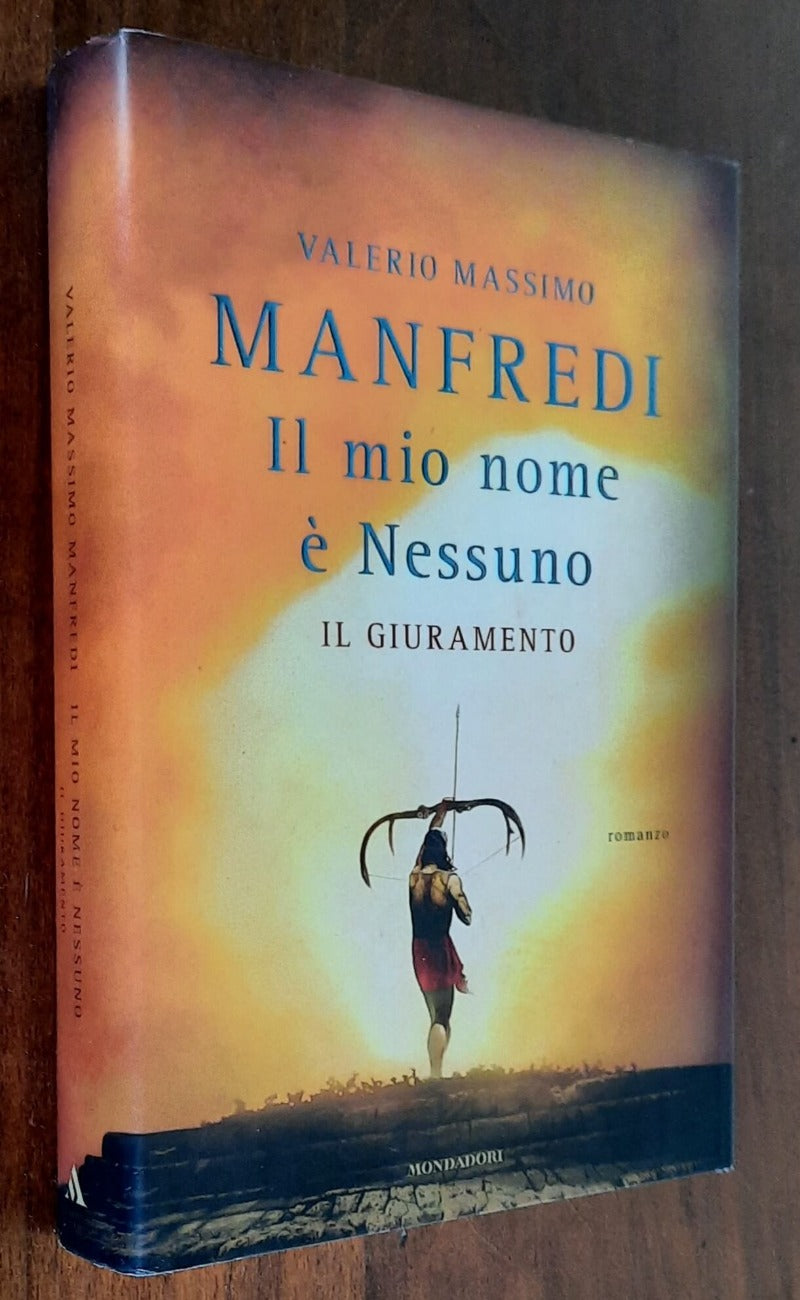 Il mio nome è Nessuno. Il giuramento - Mondadori - 2012