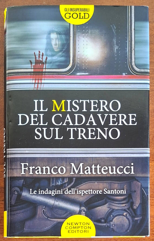 Il mistero del cadavere sul treno. Le indagini dell'ispettore Santoni