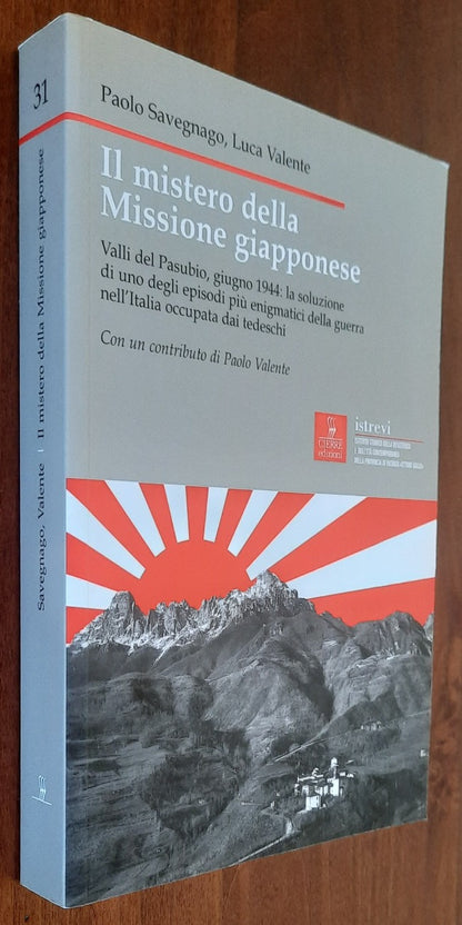 Il mistero della missione giapponese. Valli del Pasubio, giugno 1944