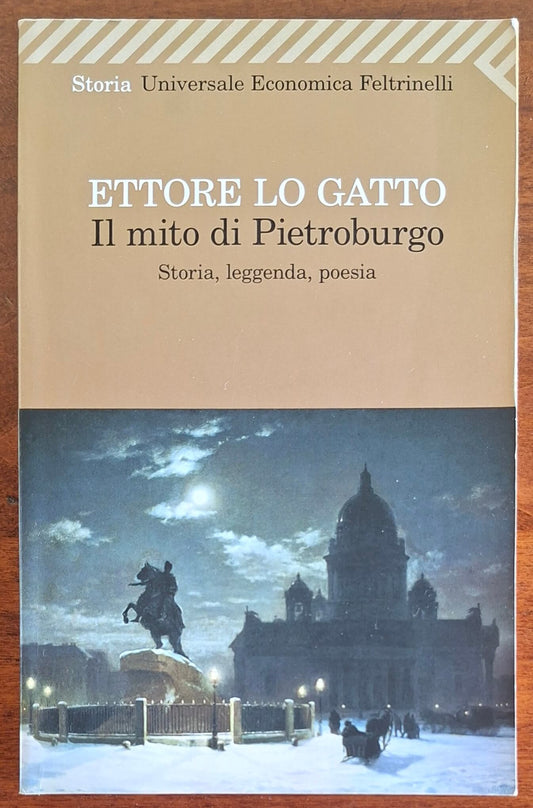 Il mito di Pietroburgo. Storia, leggenda, poesia - Feltrinelli