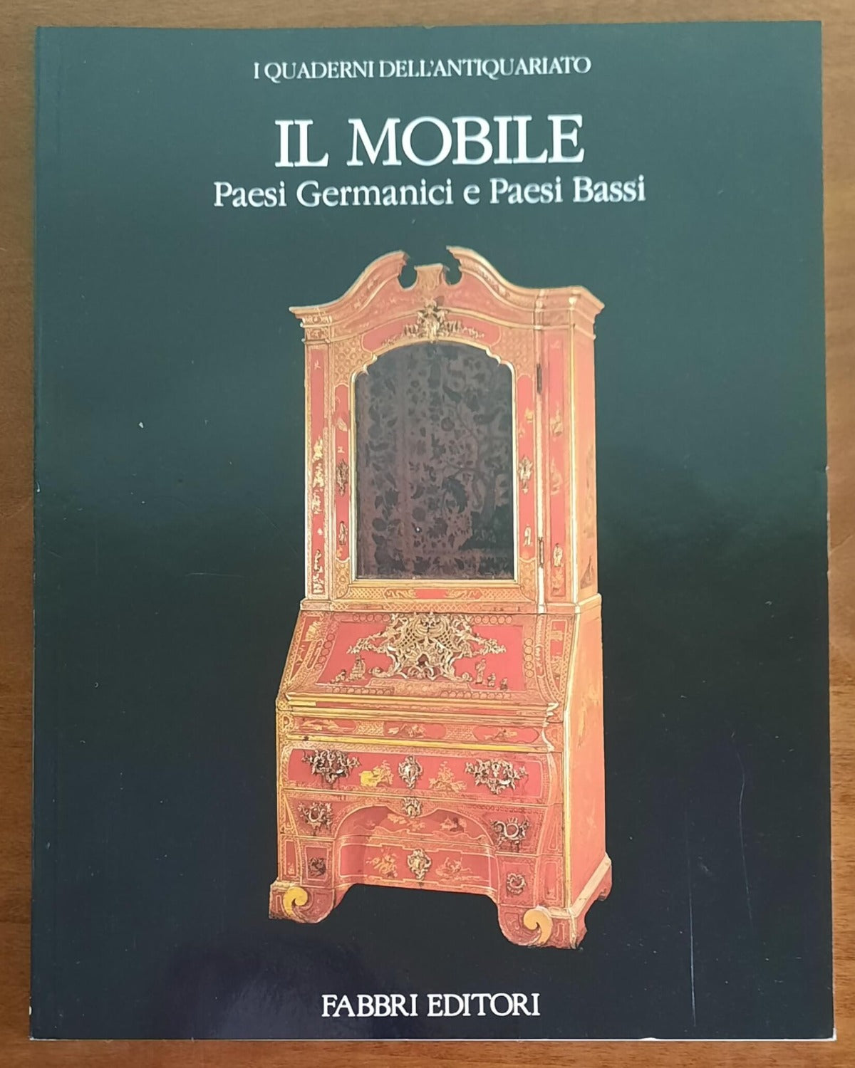 Il mobile. Paesi Germanici e Paesi Bassi - Fabbri Editori - 1989