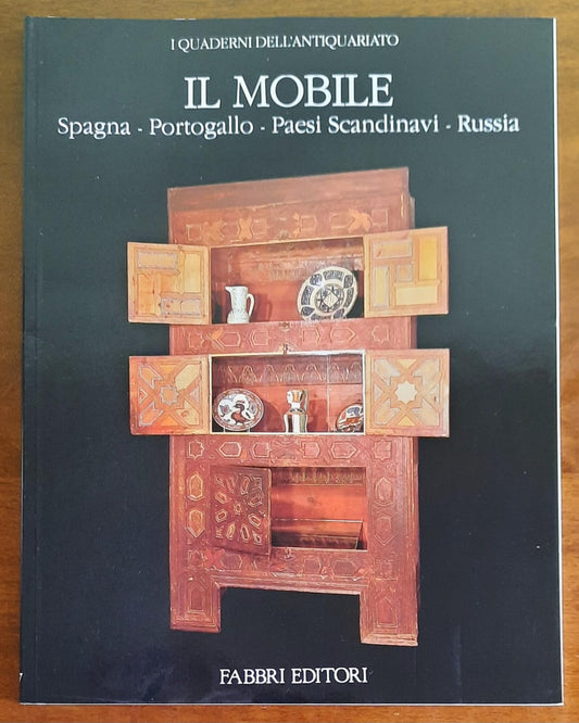 Il mobile. Spagna - Portogallo - Paesi Scandinavi - Russia - Fabbri Editori 1989