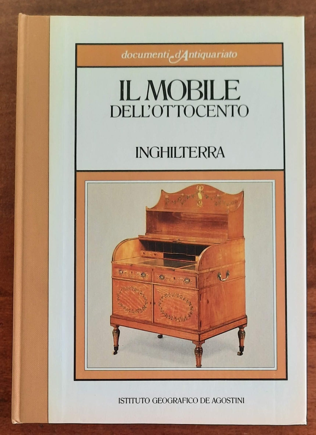 Il mobile dell’Ottocento. Inghilterra - De Agostini