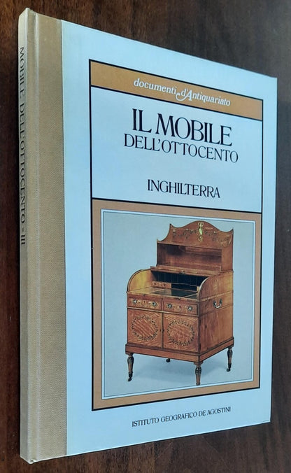 Il mobile dell’Ottocento. Inghilterra - De Agostini