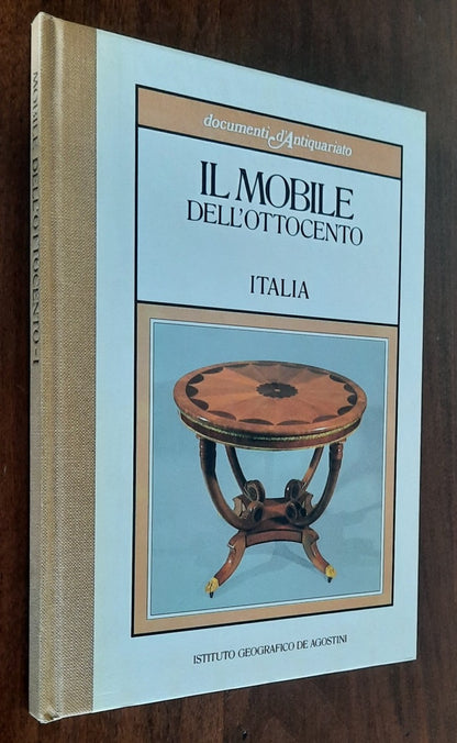 Il mobile dell’Ottocento. Italia di Elisabetta Cozzi - De Agostini - 1984