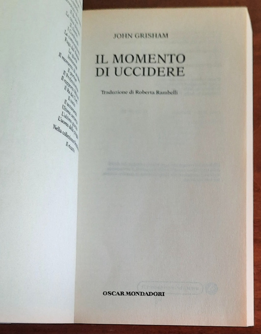 Il momento di uccidere - di John Grisham - Mondadori