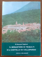 Il monastero di Trisulti e il castello di Collepardo