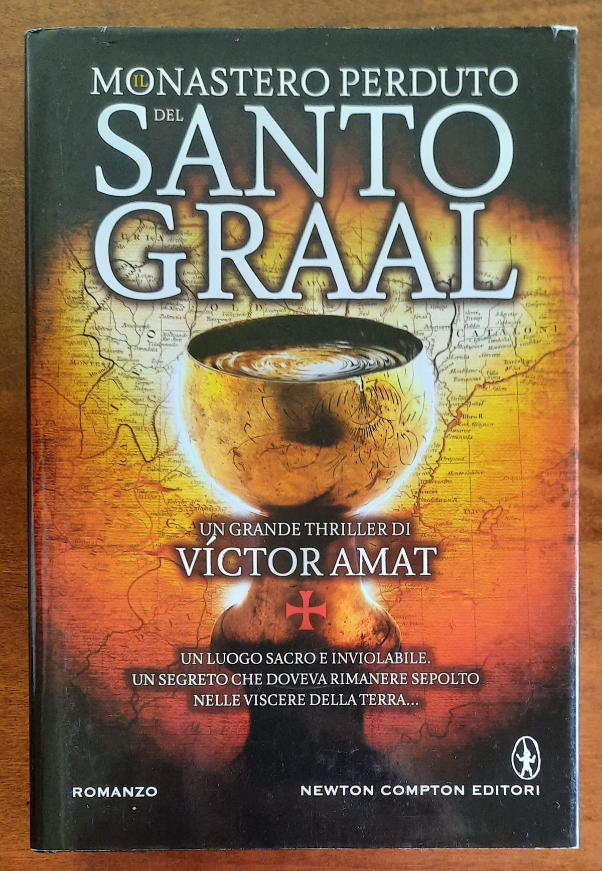 Il monastero perduto del Santo Graal - Newton Compton