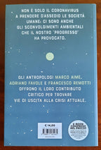Il mondo che avrete. Virus, antropocene, rivoluzione - Libreria Biellese