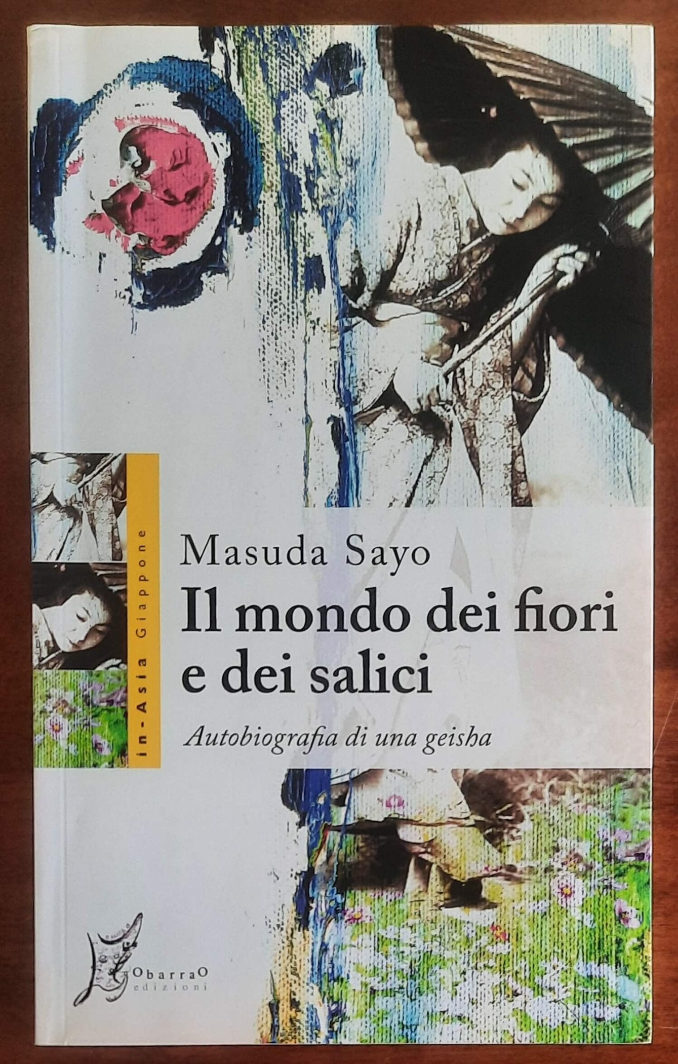 Il mondo dei fiori e dei salici. Autobiografia di una geisha