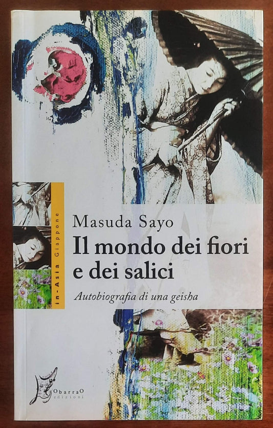 Il mondo dei fiori e dei salici. Autobiografia di una geisha