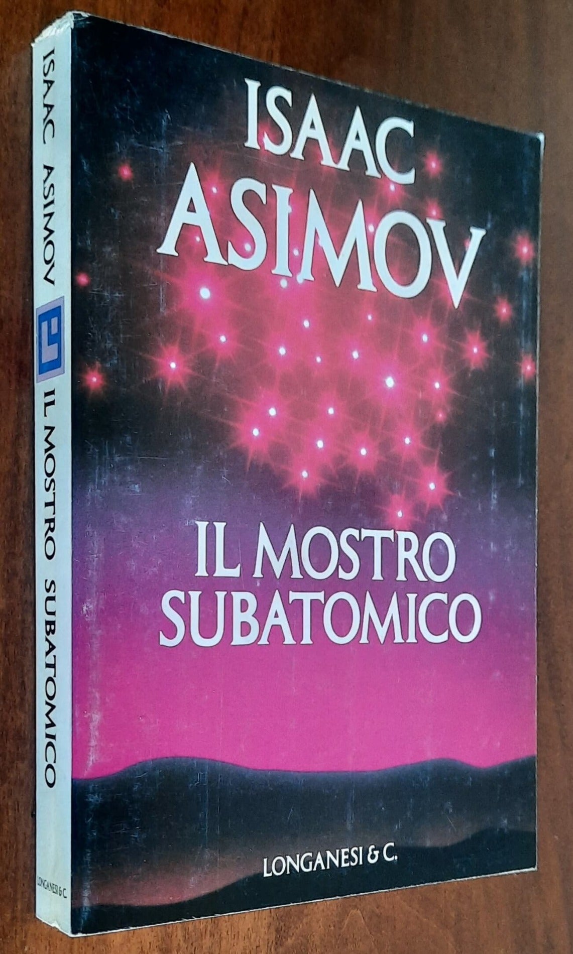 Il mostro subatomico - di Isaac Asimov - Longanesi