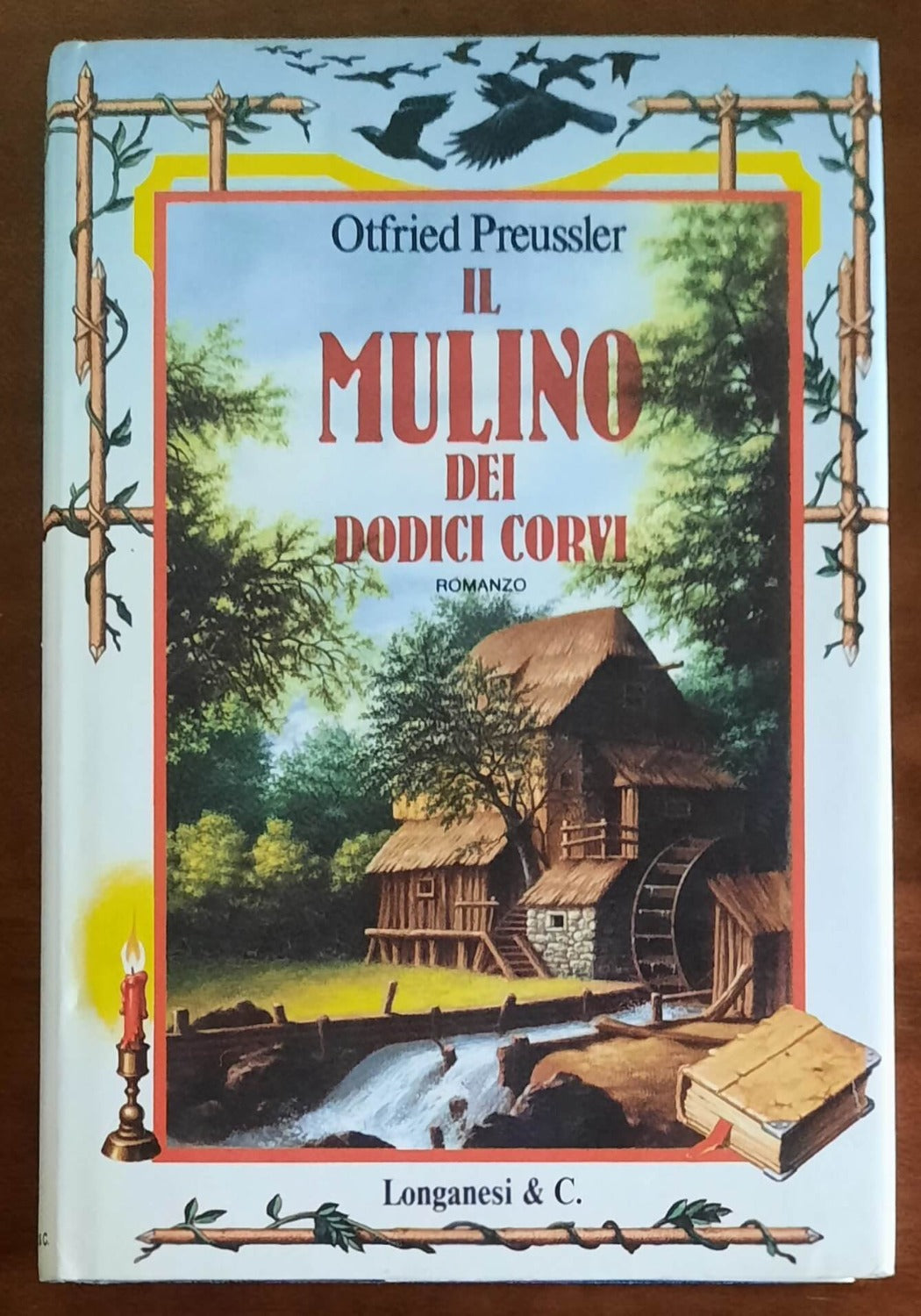 Il mulino dei dodici corvi - Longanesi - 1989