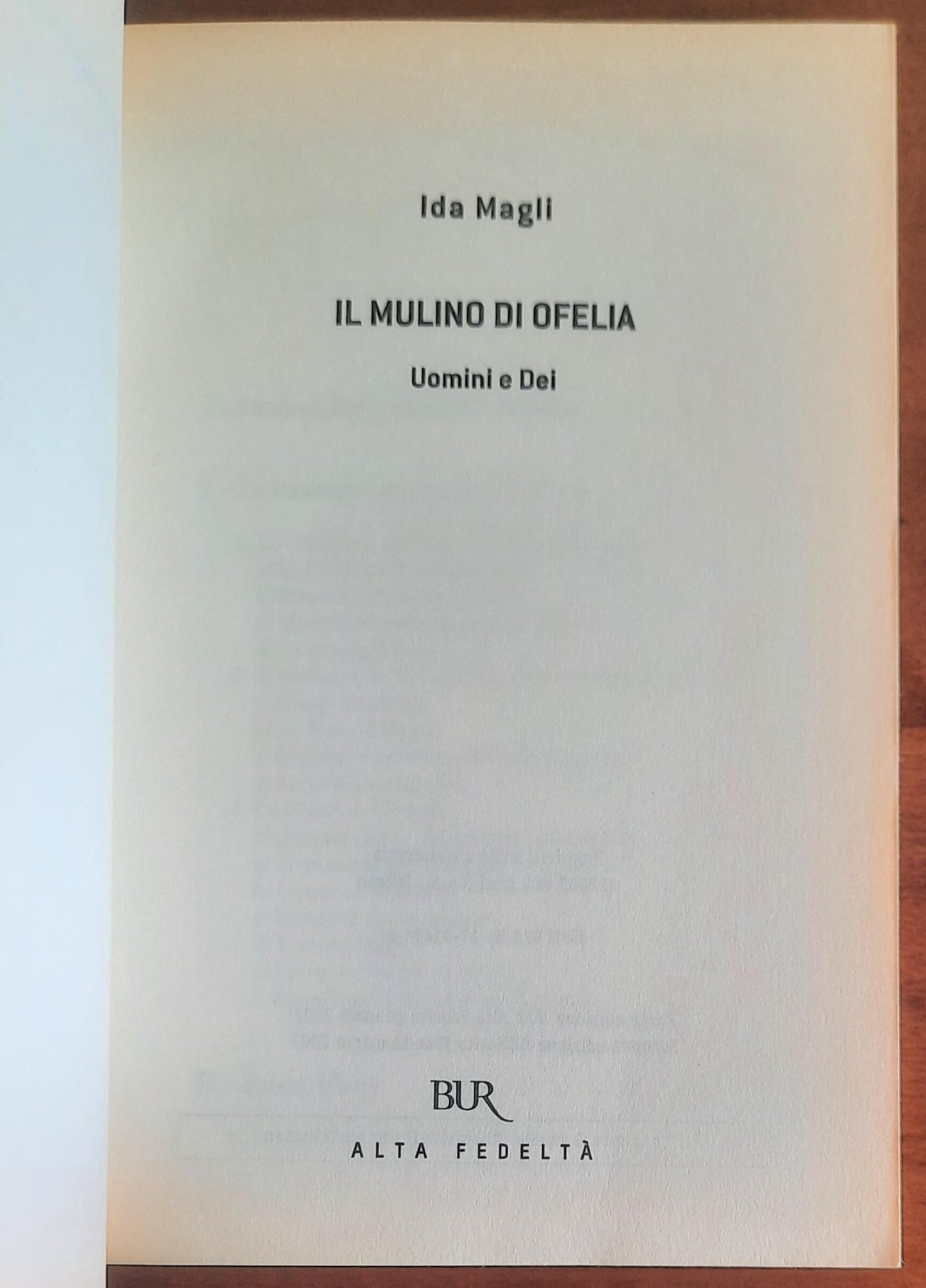 Il mulino di Ofelia. Uomini e Dei - di Ida Magli