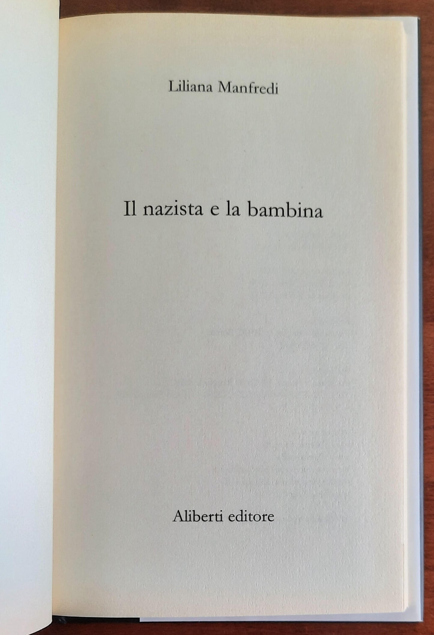Il nazista e la bambina - Liliana Manfredi - Aliberti Editore