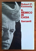 Il nemico in casa - Robert F. Kennedy - Garzanti