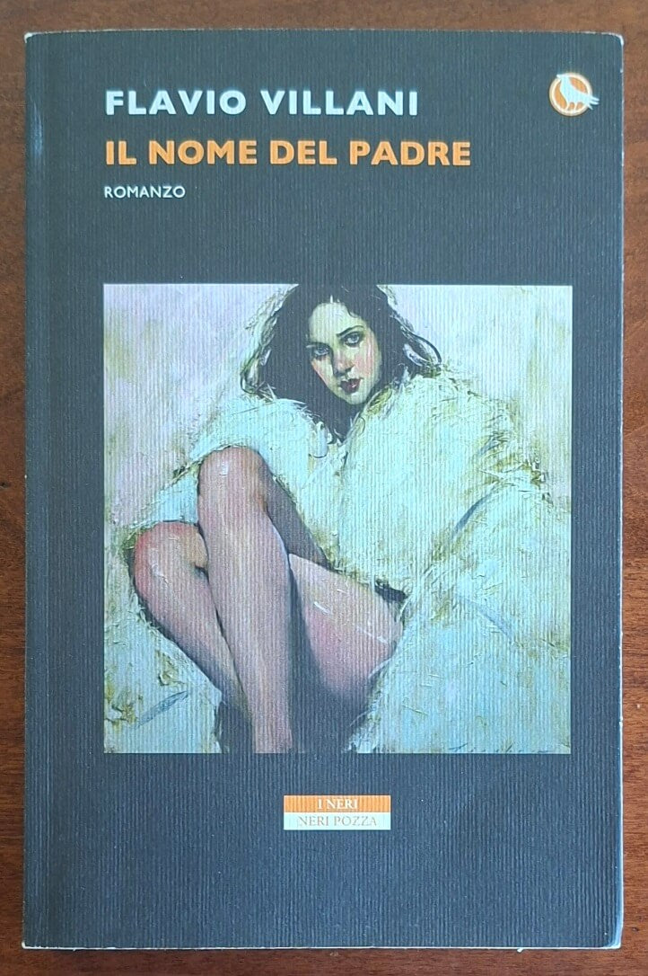 Il nome del padre - Flavio Villani - Neri Pozza