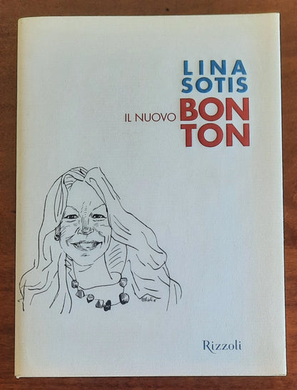 Il nuovo bon ton - Lina Sotis - Rizzoli