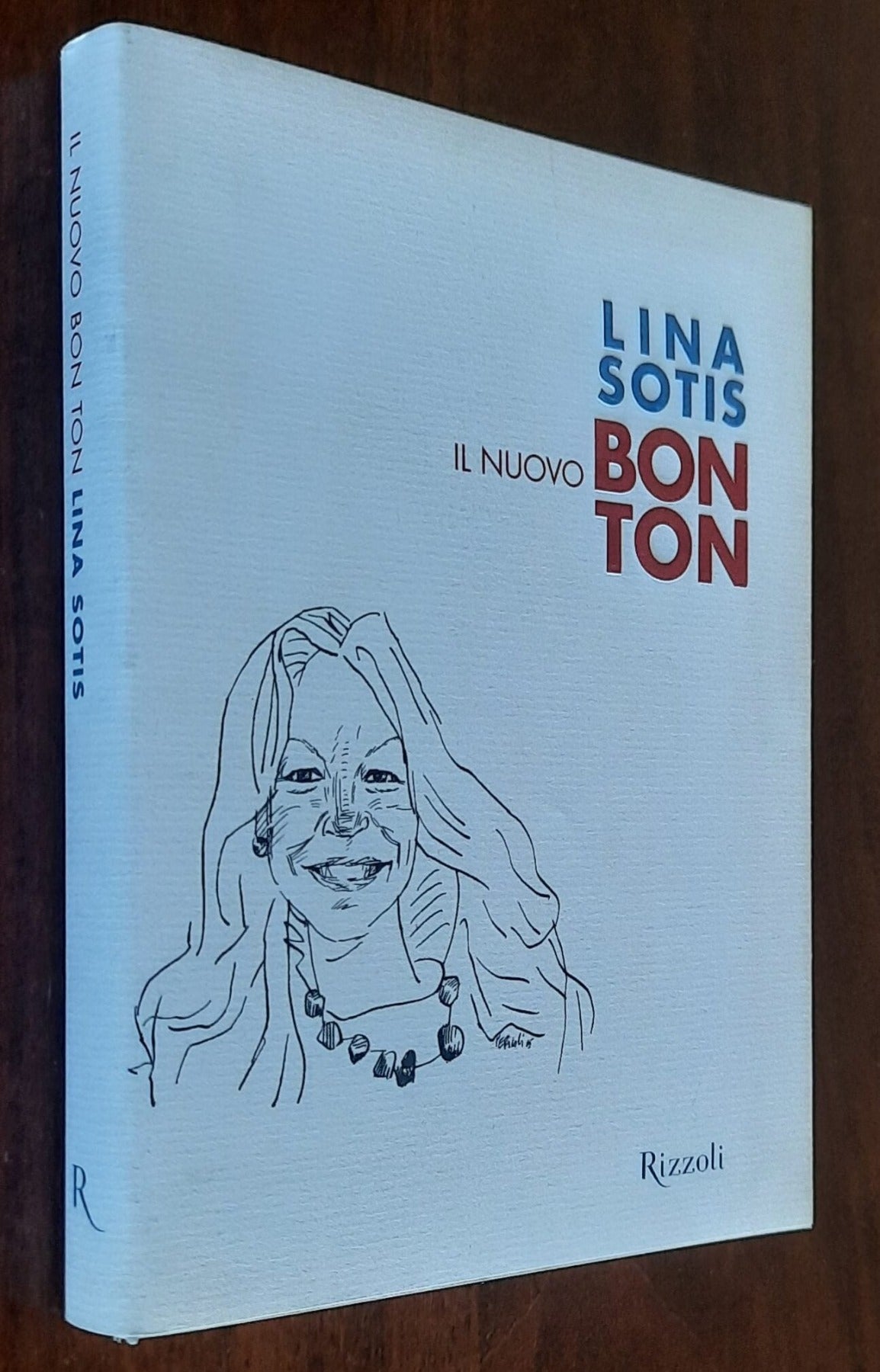 Il nuovo bon ton - Lina Sotis - Rizzoli